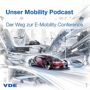 Podcast zur VDE E-Mobility Conference 2024