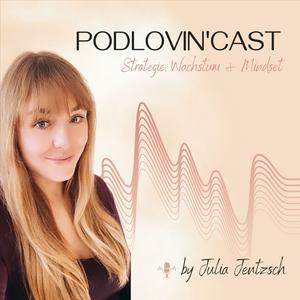 PODLOVIN'CAST - Strategie, Wachstum und Mindset