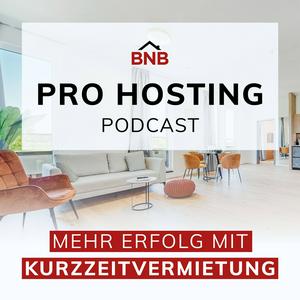 Pro Hosting Podcast | Erfolg mit Ferienwohnungen & Airbnb