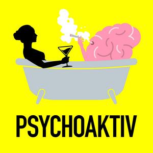 Psychoaktiv | 🍄 Drogen, Konsum und Sucht