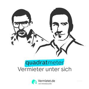 Quadratmeter - der Vermieter-Podcast von ImmoScout24