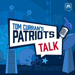 Tom Curran’s Patriots Talk Podcast