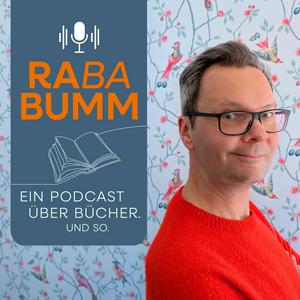 RABABUMM. Ein Podcast über Bücher. Und so.
