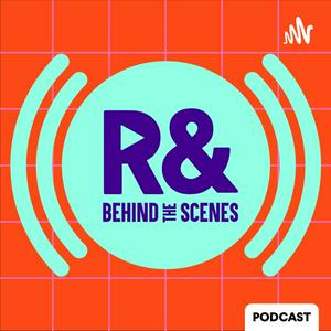 R& Behind The Scenes