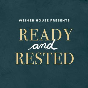 Ready and Rested