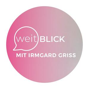 weitBLICK mit Irmgard Griss