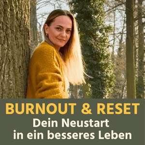 BURNOUT & RESET - Dein Neustart in ein besseres Leben