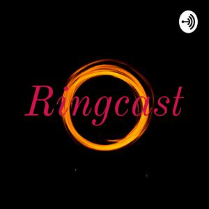 Ringcast