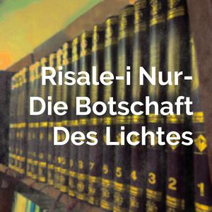 Risale-i Nur- Die Botschaft Des Lichtes