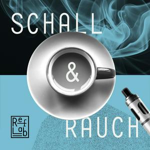 Schall & Rauch: ein RefLab-Podcast