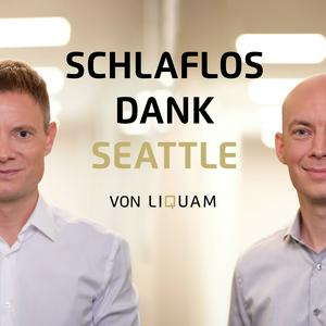Schlaflos dank Seattle - Der Liquam Podcast