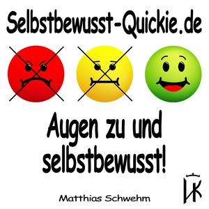 Selbstbewusst-Quickie.de Selbstbewusster im Schlaf / Selbstbewusstsein stärken per Power Nap mit Matthias Schwehm | Selbstbewusstseinstrainer seit 26 Jahren | Entdecker der Selbstbewusstseinsbremsen | Bekannt aus Funk & TV