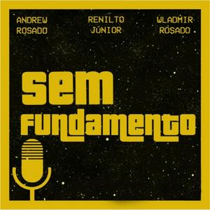 Sem Fundamento Podcast
