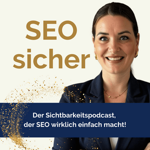 SEOsicher - der Sichtbarkeitspodcast