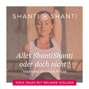 SHANTISHANTI Yoga & das Weibliche Prinzip