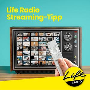 Der Life Radio Streamingtipp