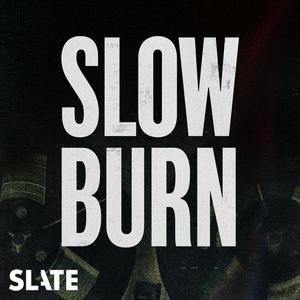 Höre Slow Burn in der App.