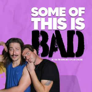 Some Of This Is Bad