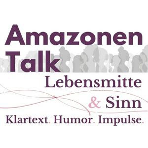 Amazonen-Talk | LebensMitte und Sinn