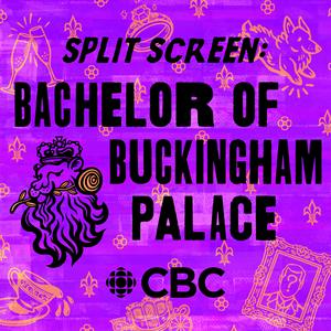 Split Screen: Bachelor of Buckingham Palace