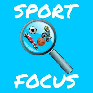 Sport Focus - Podcast Sportivo