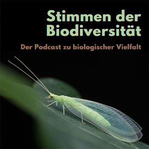 Stimmen der Biodiversität - Der Podcast zu biologischer Vielfalt