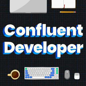 Confluent Developer ft. Tim Berglund, Adi Polak & Viktor Gamov