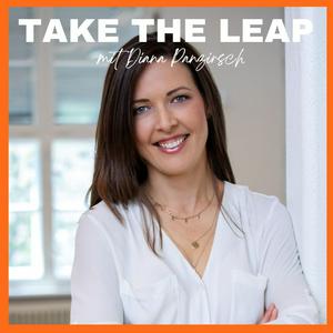 Take The Leap - der Podcast zum Mut tanken