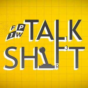 Talk Shift