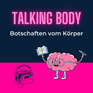 Talking Body - Botschaften vom Körper