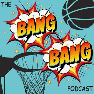 The Bang Bang Podcast