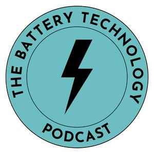 The Battery Technology Podcast