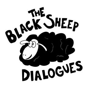 The Black Sheep Dialogues