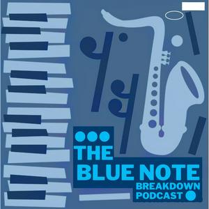The Blue Note Breakdown