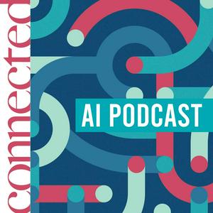 The Connected AI Podcast