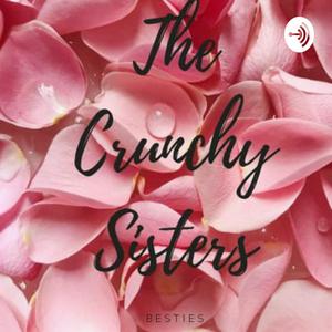The Crunchy Sisters 💞