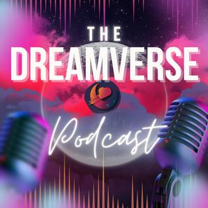 The Dreamverse Podcast