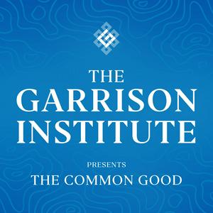 The Garrison Institute Presents: The Common Good