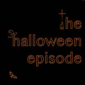 The Halloween Episode