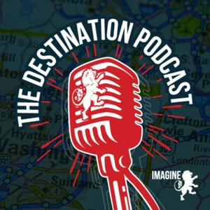 The Destination Podcast