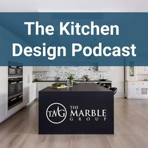 The Kitchen Design Podcast