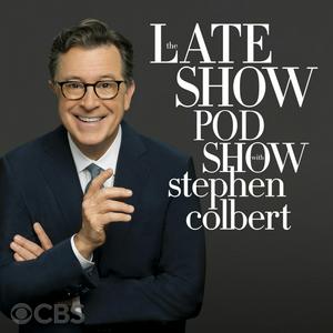 Höre The Late Show Pod Show with Stephen Colbert in der App.