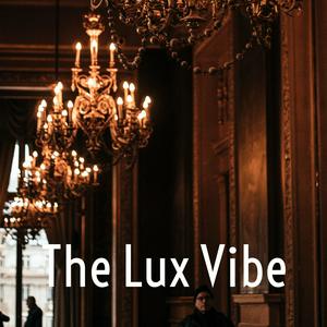 The Lux Vibe