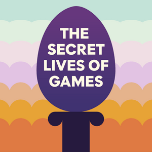 The Secret Lives of Games