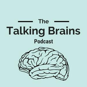The Talking Brains Podcast