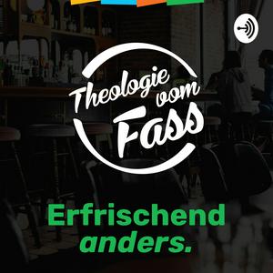 Theologie vom Fass