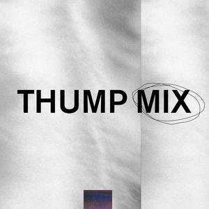 THUMP MIX