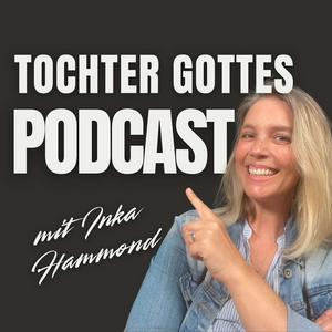 Tochter Gottes - Der Podcast