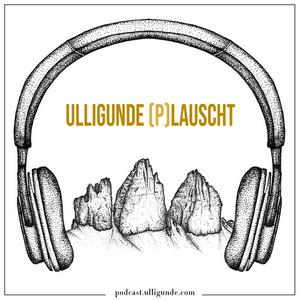 Ulligunde (p)lauscht