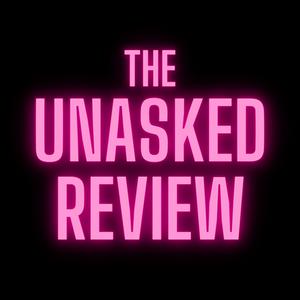 The Unasked Review